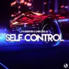 Pulsedriver & Chris Deelay - Self Control - Single